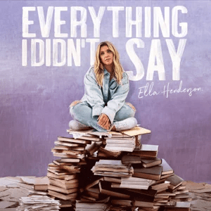 ella henderson everything i didnt say