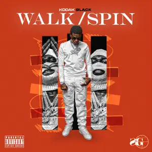 WalkSpin Single Kodak Black