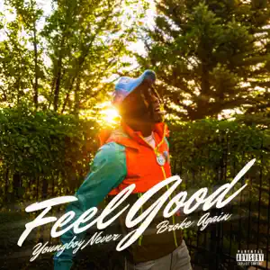 Feel Good Single YoungBoy Never Broke Again