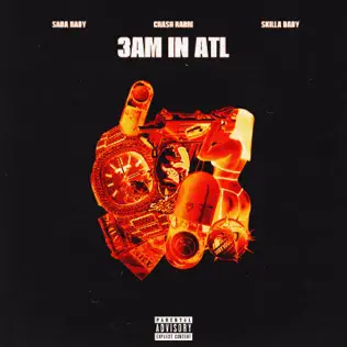 3AM IN ATL Single Sada Baby CRASH RARRI and Skilla Baby