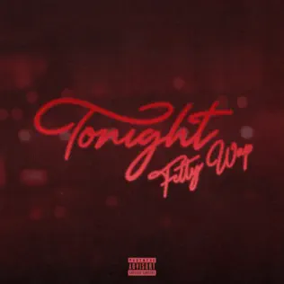 Tonight Single Fetty Wap