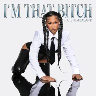 IM THAT BITCH Single BIA Timbaland