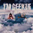 ddg – im geekin feat. luh tyler