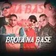 MC Kevin o Chris – Brota na Base feat. MC nenem DJ Keel