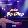 Mz Kiss – BP Drop