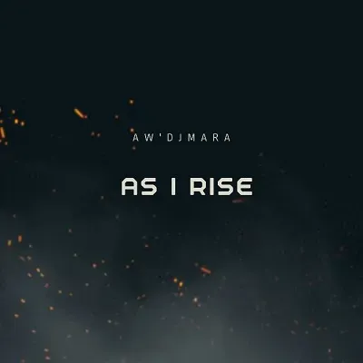 AwDj Mara – As I Rise