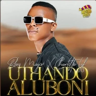 Blaq Major Charlotte Lyf – Uthando Aluboni