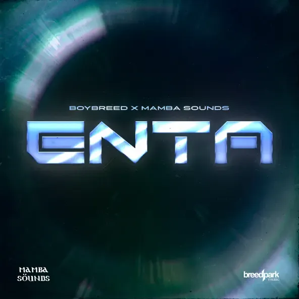 Boybreed – ENTA feat. Mamba Sounds