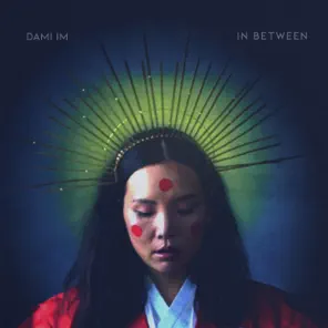 In Between Dami Im