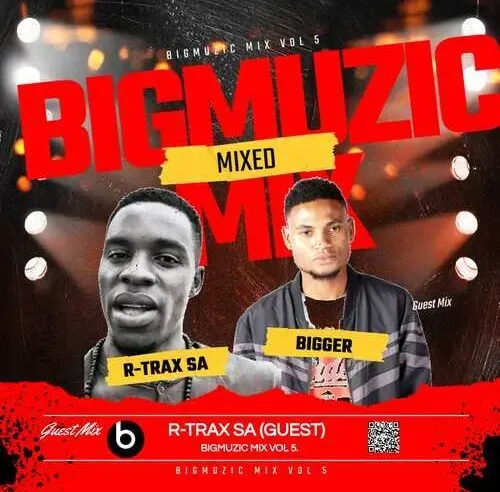 R Trax Bigger – Bigmuzic Mix Vol 5