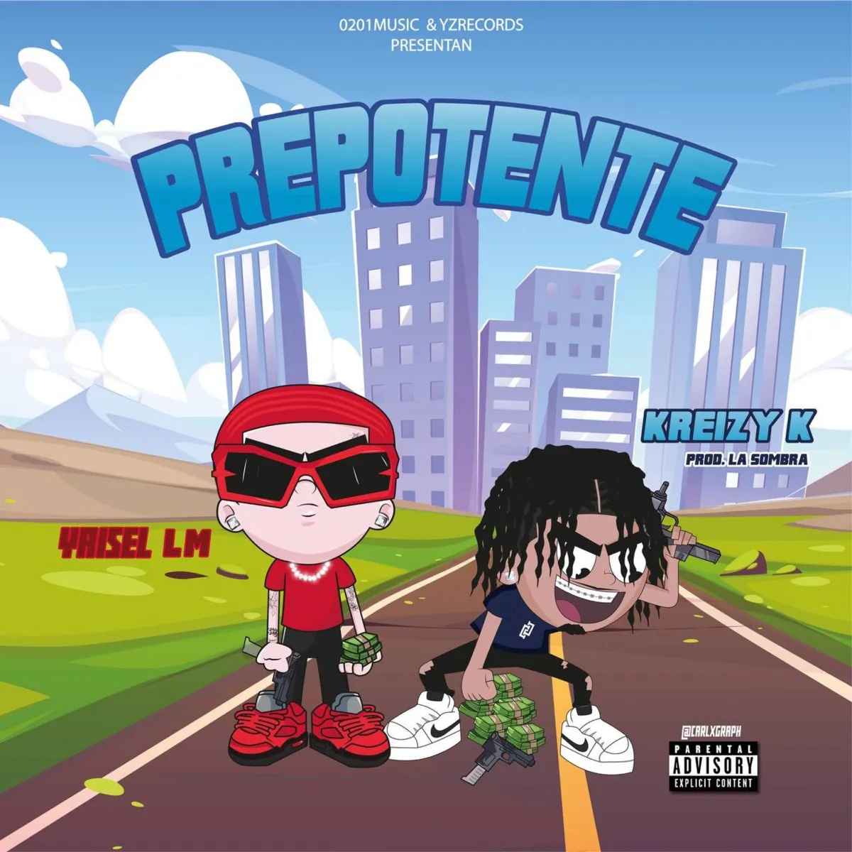 Yaisel LM – Prepotente feat. kreizy k