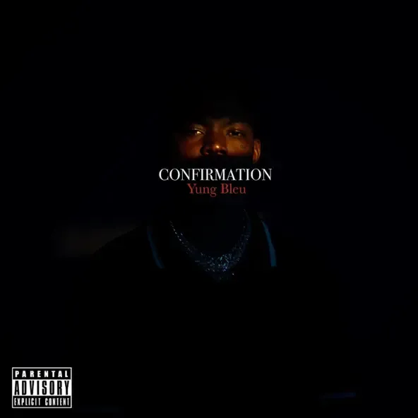 Yung Bleu – Confirmation