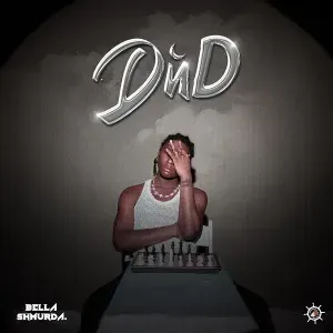 EP: Bella Shmurda - DND