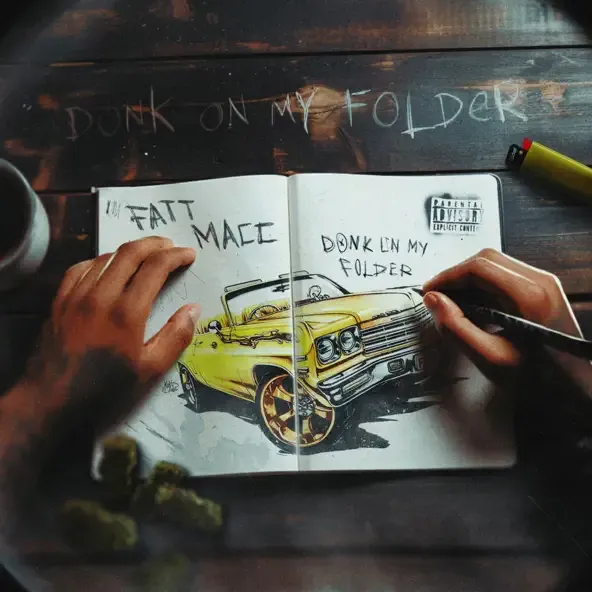 Fatt Macc – Donk On My Folder