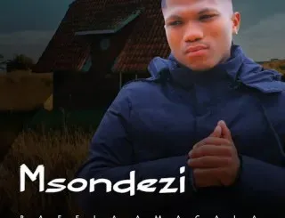 Msondezi – NGIKHESHILE