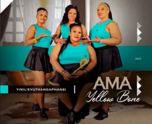 Ama Yellow Bone – Ukufa Ft. Bahubhe