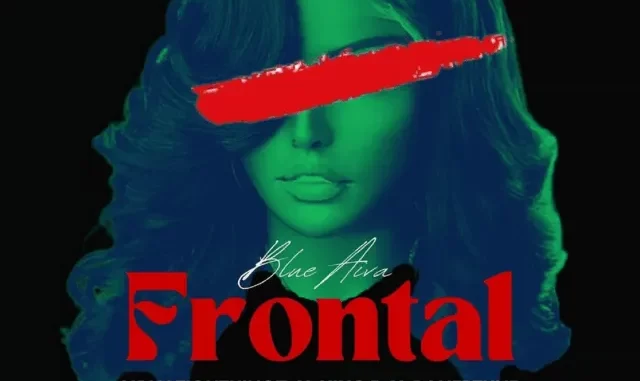 Blue Aiva – Frontal ft. MrNationThingz, King P, DJ Neptune & Augusto Mawts