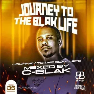 C Blak – Journey To The Blak Life 035 Mix