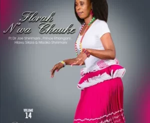 Album: Florah N’wa Chauke - Ridaganana Volume 14