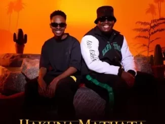 ALBUM: Ice Beats Slide & Sbuda Maleather – Hakuna Mathata