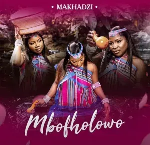 EP: Makhadzi – Mbofholowo (Freedom)