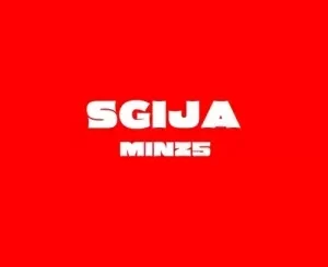 Minz5 & Busta 929 – Sgija ft. Yumbs