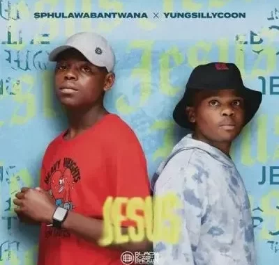 Sphulawabantwana & Yungsillycoon – Lord Jesus