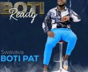 Boti Ready – Swavava boti Pat