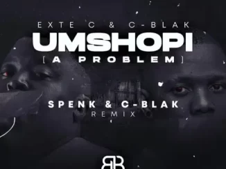 Exte C & C Blak – Umshopi (Remix)