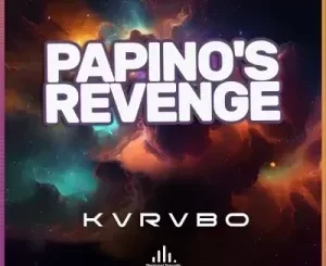 KVRVBO – Papino’s Revenge