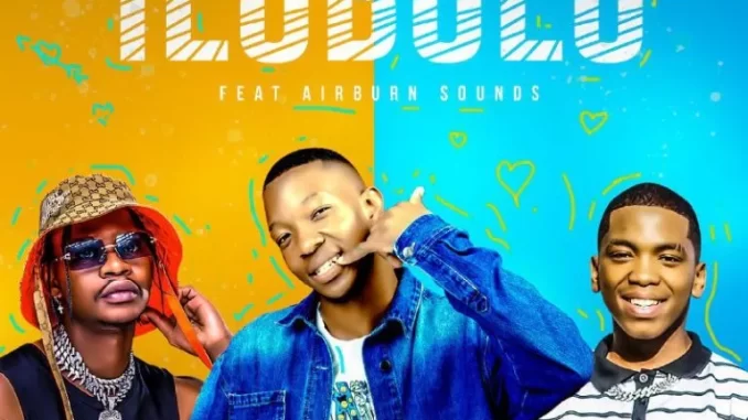 Nvcely Sings – llobolo ft Mfana Kah Gogo & AirBurn Sounds