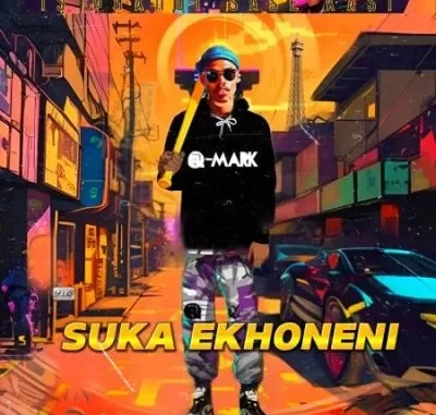 Q Mark & Vernotile – Suka Ekhoneni