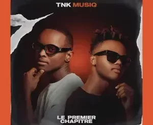 TNK MusiQ – Cocktail Ft DJ Maphorisa, Daliwonga, Madumane & Leon Lee