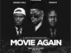 Touchline – Movie Again ft. Ginger Trill & Kwesta