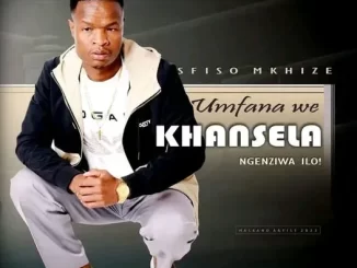 Umfana Wekhansela - Izwi