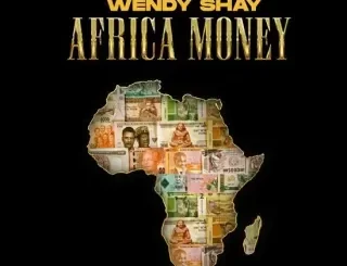 Wendy Shay – Africa Money