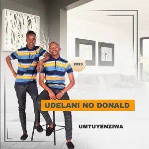 EP: uDelani noDonald - Umntuyenziwa