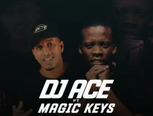 DJ Ace – Blue Diamonds ft. Magic Keys