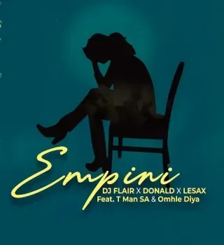 DJ Flair SA – Empini Ft Donald, Le Sax, T Man SA & Omhle Diya