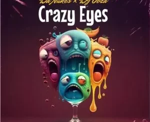 Album: DaNukes Groove & DJ Obza - Crazy Eyes