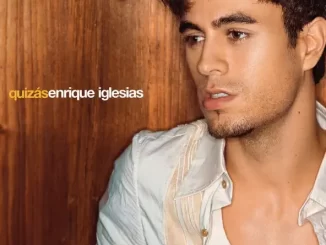 Enrique Iglesias Quizás