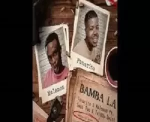 Fanarito & Malemon – Bamba LA ft. Semi Tee & Twiddy Twist