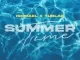 Ishmael & Tublaq – Summertime ft. DJ Sneja & PlayNevig