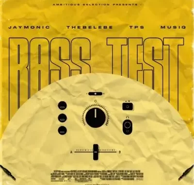 Jaymonic – Bass Test ft Thebelebe & T.P.S MusiQ