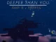 Man Q & TekniQ – Deeper Than You