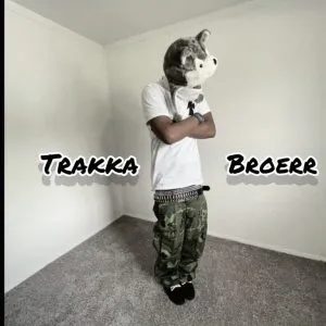 Prawd Wunder & Luffon Axe – TRAKKA BROERR