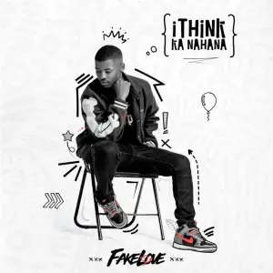 FakeLove – I Think Ka Nahana mp3