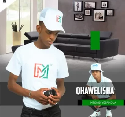 Qhawelisha – Intombi Yebandla