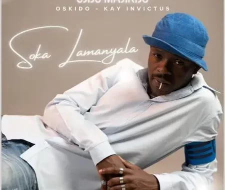 Sjijo Majikijo, Oskido & Kay Invictus – Soka LamanyalaSjijo Majikijo, Oskido & Kay Invictus – Soka Lamanyala