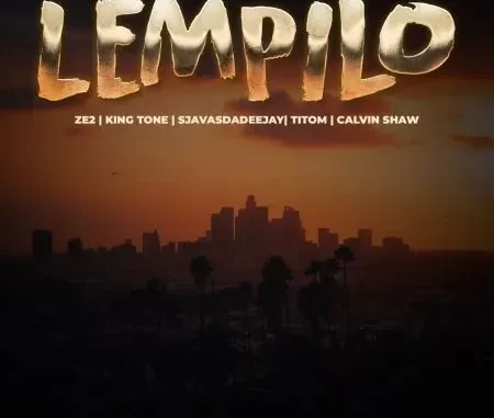 Ze2, SjavasDaDeejay & TitoM – Lempilo ft. King Tone Sa & Calvin Shaw